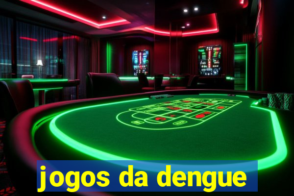 jogos da dengue